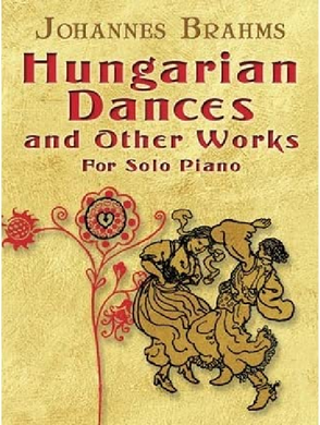 Johannnes Brahms: Hungarian Dances and Other Works for Solo Piano