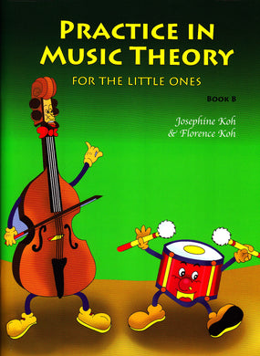 Practice in Music Theory for the Little Ones Book B