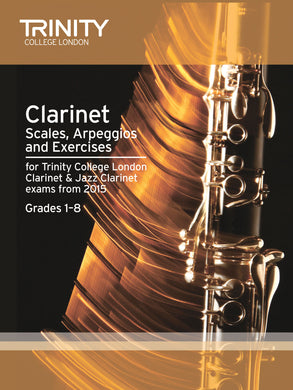 Clarinet & Jazz Clarinet Scales, Arpeggios & Exercises Grades 1–8 from 2015