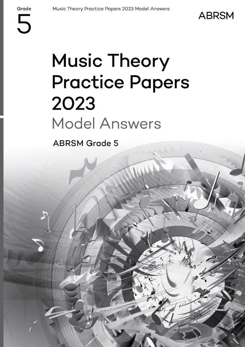 Music Theory Practice Papers 2023 Grade 5 Answers