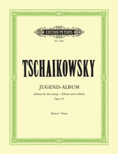Load image into Gallery viewer, Tchaikovsky: Album for the Young Op.39