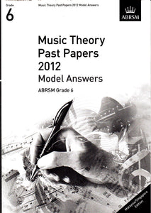 Music Theory Past Papers 2012 Model Answers, ABRSM Grade 6