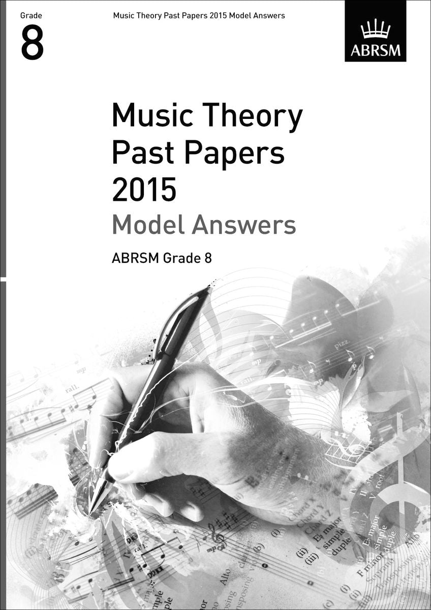 Music Theory Past Papers 2015 Model Answers, ABRSM Grade 8