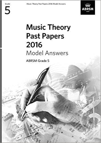 Music Theory Past Papers 2016 Model Answers, ABRSM Grade 5