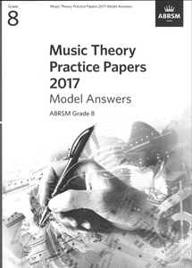 Music Theory Past Papers 2017 Model Answers, ABRSM Grade 8