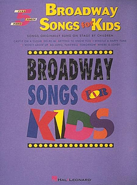 (5 Finger) BROADWAY SONGS FOR KIDS