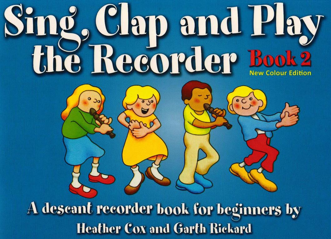 Sing Clap & Play the Recorder Book 2
