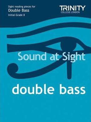 Sound At Sight Double Bass (Initial - Grade 8)