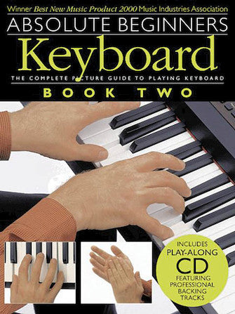 ABSOLUTE BEGINNERS: KEYBOARD – BOOK 2