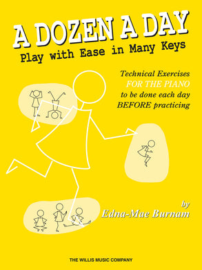 A DOZEN A DAY – PLAY WITH EASE IN MANY KEYS