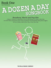 Load image into Gallery viewer, A DOZEN A DAY SONGBOOK – BOOK 1