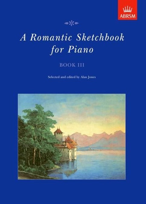 A Romantic Sketchbook for Piano Book III