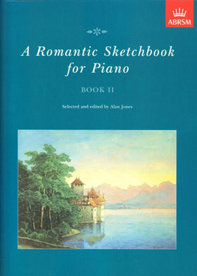 A Romantic Sketchbook for Piano Book II