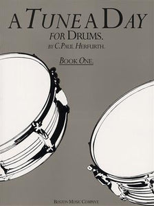 A TUNE A DAY FOR DRUMS BOOK ONE