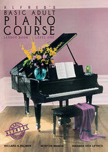 Load image into Gallery viewer, Alfred&#39;s Basic Adult Piano Course: Lesson Book 1
