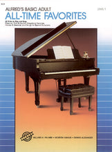 Load image into Gallery viewer, Alfred&#39;s Basic Adult Piano Course: All-Time Favorites Book 1