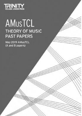 Theory Past Papers 2019 (May): AMusTCL