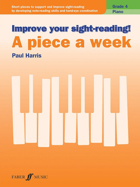 Improve Your Sight-Reading! A Piece a Week: Piano, Grade 4