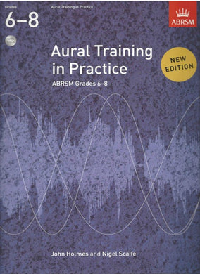 Aural Training in Practice Grades 6-8, with 2 CDs