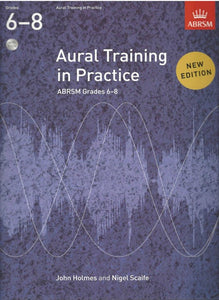Aural Training in Practice Grades 6-8, with 2 CDs