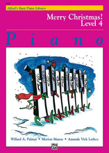 Load image into Gallery viewer, Alfred&#39;s Basic Piano Library: Merry Christmas! Book 4