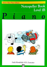 Load image into Gallery viewer, Alfred&#39;s Basic Piano Library: Notespeller Book 1B