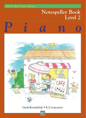 Alfred's Basic Piano Library: Notespeller Book 2