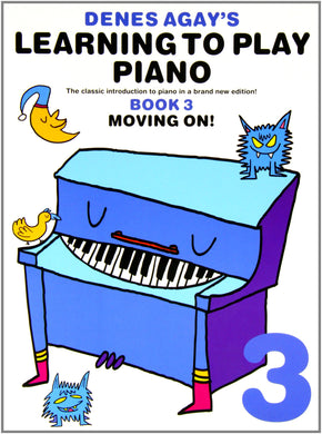 Denes Agay's Learning to Play Piano - Book 3