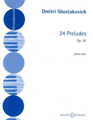 Dmitri Shostakovich: 24 Preludes Op 34