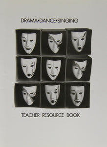 Drama: Dance: Singing: Teacher Resource Book