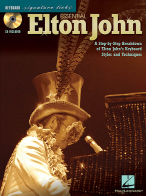 SIGNATURE LICKS: KEYBOARD - ELTON JOHN: ESSENTIAL ELTON JOHN KEYBOARD