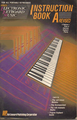 Easy Electronic Keyboard Music, Instruction Book A Revised