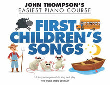 Load image into Gallery viewer, JOHN THOMPSON&#39;S FIRST CHILDREN&#39;S SONGS