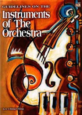 Guidelines on the Instruments of the Orchestra