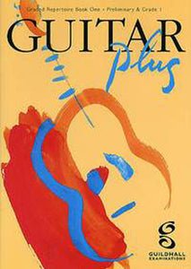 Guitar Plus Book 1. Preliminary-Grade 1