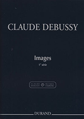 Claude Debussy: Images (1re Serie) Piano