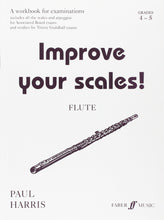 Load image into Gallery viewer, Improve Your Scales! Flute, Grade 4-5