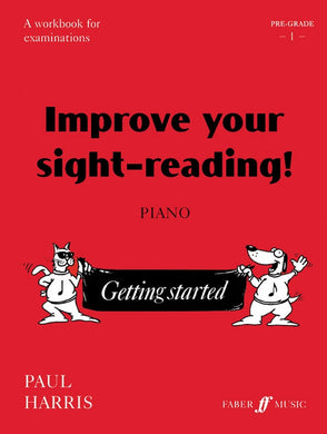 Improve Your Sight-Reading! Piano, Pre-Grade 1