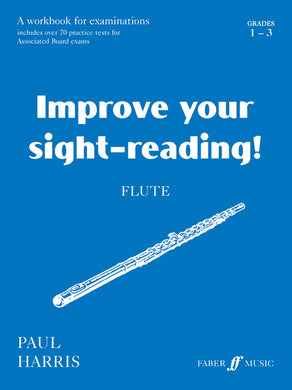Improve Your Sight-reading! Flute, Grade 1-3