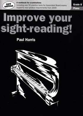 Improve Your Sight-Reading! Piano Grade 8 (Paul Harris)