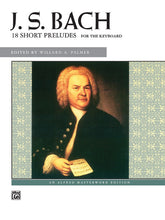 Load image into Gallery viewer, J. S. Bach: 18 Short Preludes
