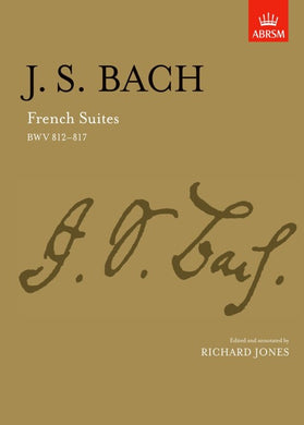 Johann Sebastian Bach: French Suites BWV 812-817