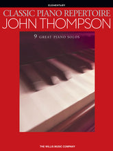 Load image into Gallery viewer, JOHN THOMPSON- CLASSIC PIANO REPERTOIRE- ELEMENTARY