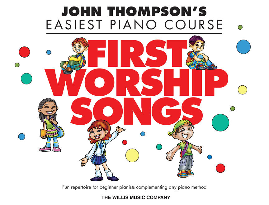 JOHN THOMPSON'S FIRST WORSHIP SONGS
