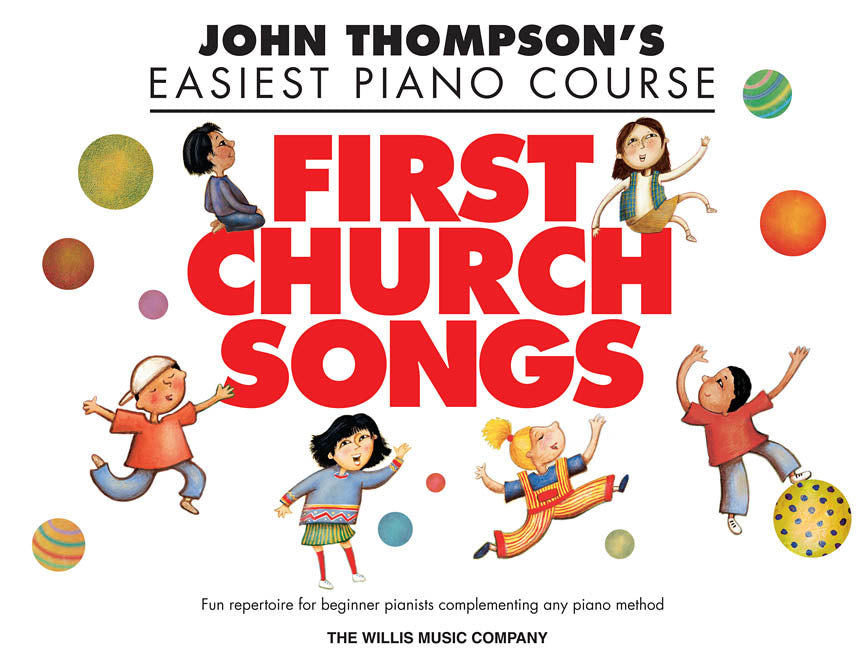 JOHN THOMPSON'S FIRST CHURCH SONGS