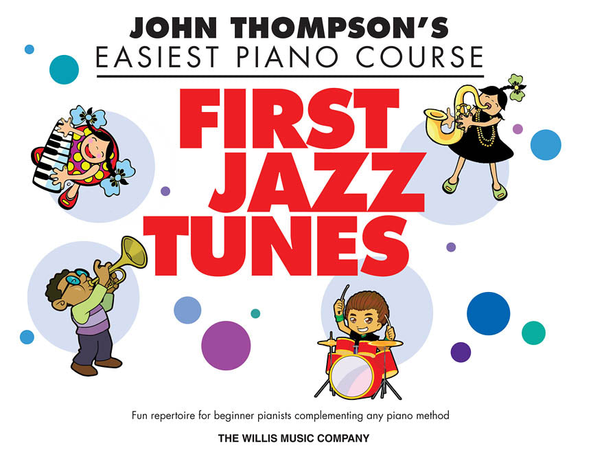 JOHN THOMPSON'S FIRST JAZZ TUNES