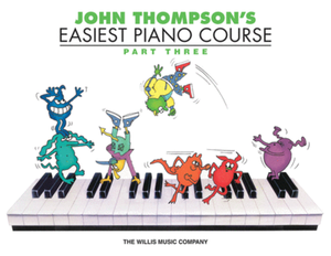 JOHN THOMPSON'S EASIEST PIANO COURSE – PART 3