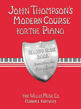 Load image into Gallery viewer, JOHN THOMPSON&#39;S MODERN COURSE FOR THE PIANO – SECOND GRADE