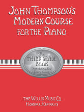 Load image into Gallery viewer, JOHN THOMPSON&#39;S MODERN COURSE FOR THE PIANO – THIRD GRADE