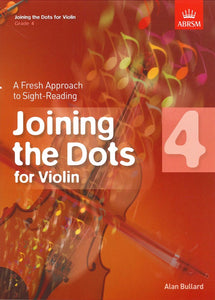 Joining the Dots for Violin, Grade 4
